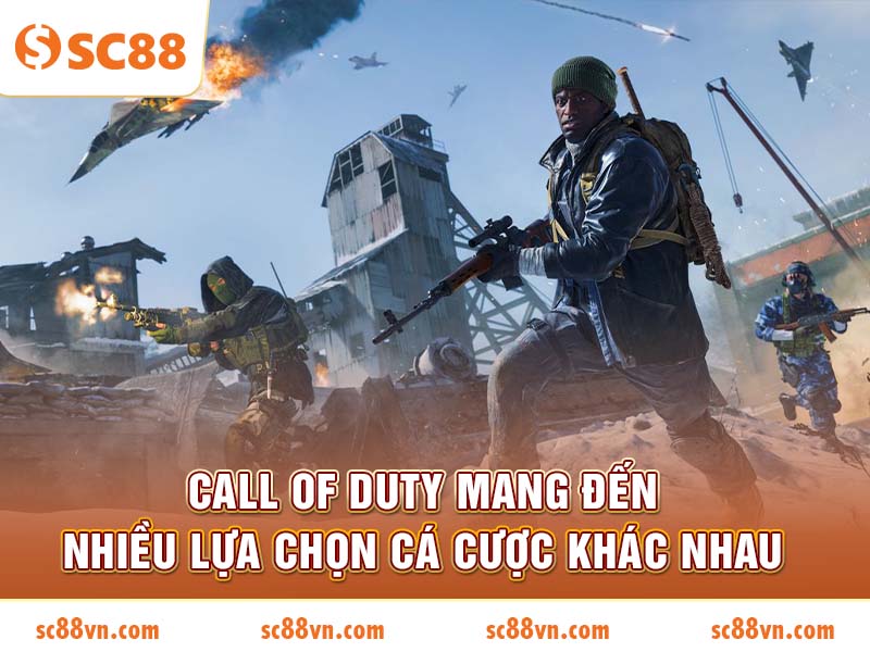 Call of Duty mang đến nhiều lựa chọn cá cược khác nhau
