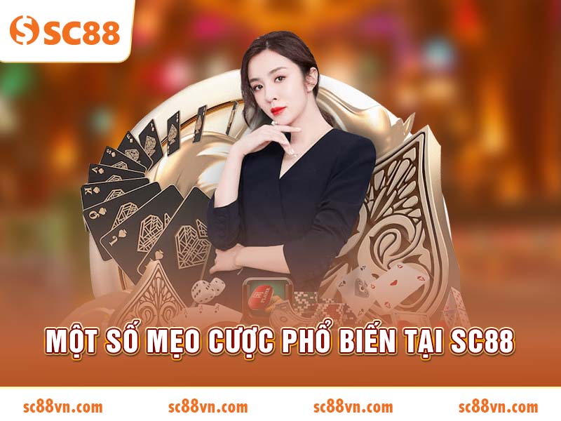 Một số mẹo cược phổ biến tại SC88